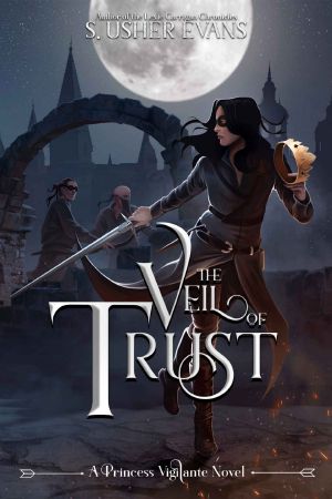 [Princess Vigilante 03] • The Veil of Trust